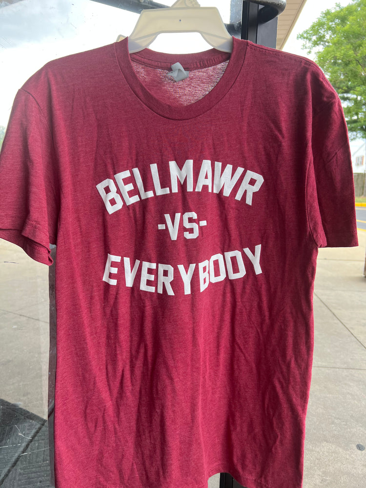 
                  
                    Bellmawr Vs. Everybody ORIGINAL T-Shirt
                  
                