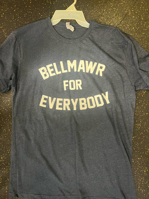 
                  
                    Bellmawr For Everybody T-Shirt
                  
                